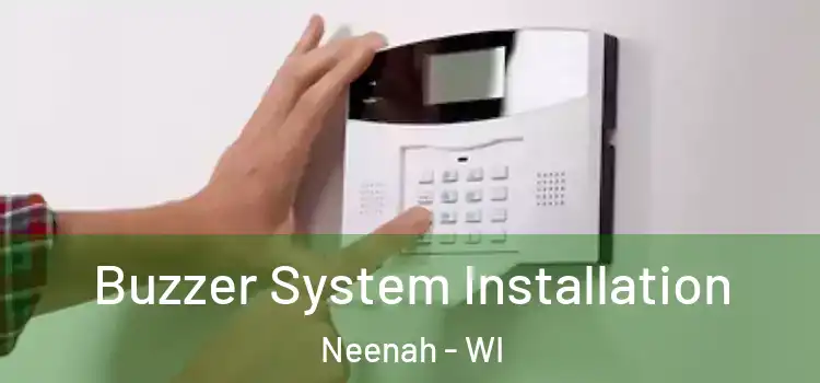 Buzzer System Installation Neenah - WI