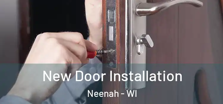 New Door Installation Neenah - WI