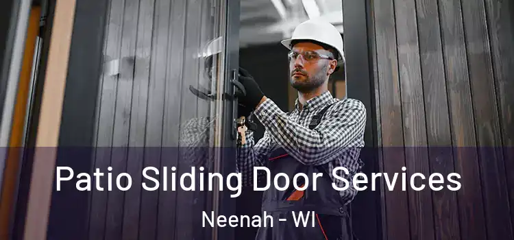Patio Sliding Door Services Neenah - WI