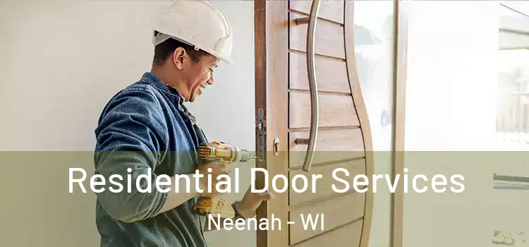 Residential Door Services Neenah - WI