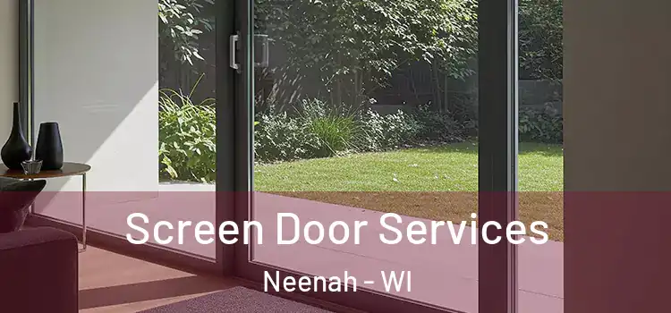 Screen Door Services Neenah - WI